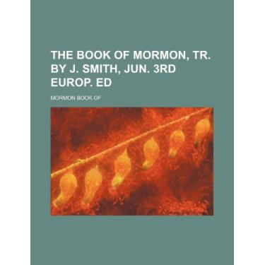 Imagem de The Book of Mormon, Tr. by J. Smith, Jun. 3rd Europ. Ed
