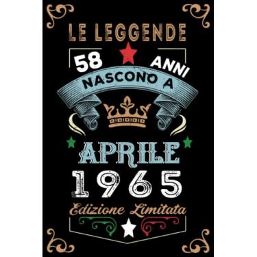 Imagem de Le leggende nascono a Aprile 1965: Taccuino - Diario| Regalo di compleanno Aprile 58 per uomini donne ragazze ragazzi Compleanno 1965 Personalizzato