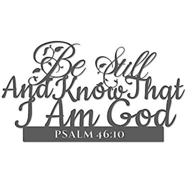 Imagem de Psalm 46:10 Inspirational Scripture Metal Wall Sign - 16.5"X9" Inch Be Still and Know That I Am God Steel Bible Verse Wall Art Hangings and Holy Biblical Decor (Black)
