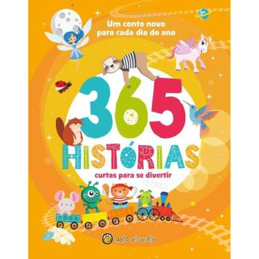 Imagem de 365 Histórias Curtas: Para de Divertir: Um conto para cada dia do ano
