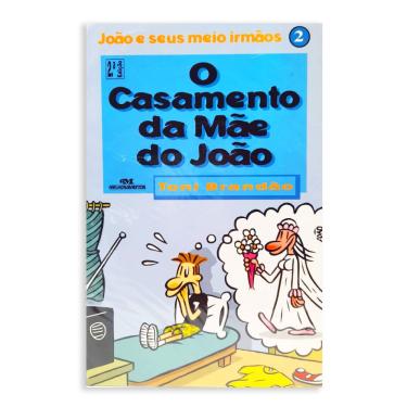 Imagem de O Casamento da Mãe do João - Vol. 2 - Editora Melhoramentos