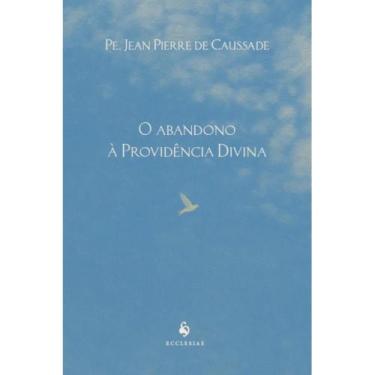 Imagem de O Abandono à providência divina - Ecclesiae