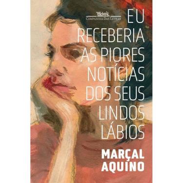 Imagem de Eu Receberia As Piores Notícias Dos Seus Lindos Lábios (Nova Edição)