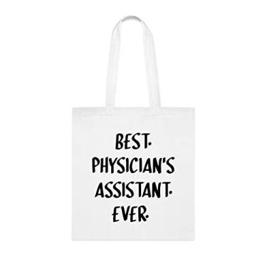 Imagem de Bolsa Tote Assistant Physician, Bolsa Best Physician's Assistant Ever Presant, Presente de Assistente Médico, Bolsas Reutilizáveis, Bolsas de Presente de Cesta de Aniversário, Branco