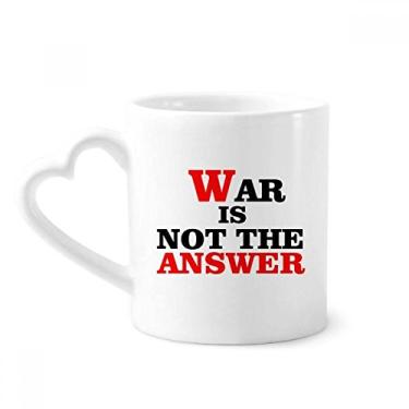 Imagem de War Is Not The Answer Love Peace World Caneca de café cerâmica copo de coração de vidro