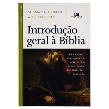 Imagem de Livro: Introdução Geral À Bíblia  Norman L. Geisler E William E. Nix -