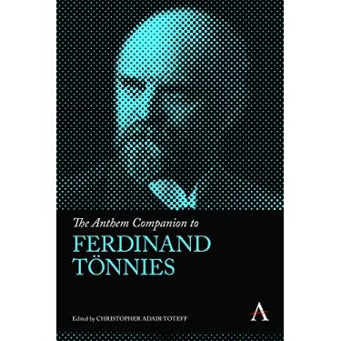 Imagem de The Anthem Companion to Ferdinand Tönnies (Anthem Companions to Sociology) (English Edition)