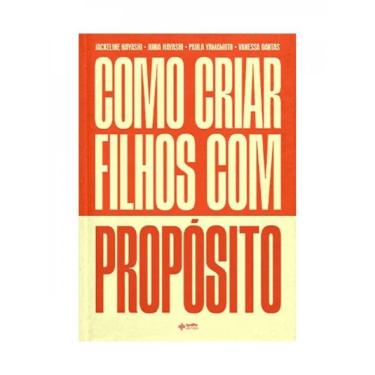 Imagem de Como Criar Filhos Com Propósito
