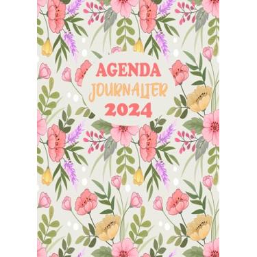 Imagem de Agenda Journalier 2024: Restez Organisé du 1er janvier 2024 au 31 décembre 2024 | Pages de Contacts, Emplois du Temps, Journal de Mots de Passe, Jours Fériés, Anniversaires et Bien Plus Encore !
