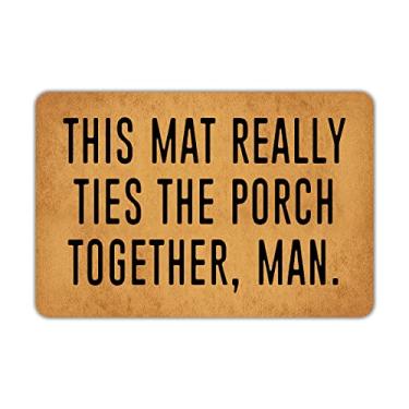 Imagem de Capacho engraçado Este tapete realmente amarra a varanda juntos homem tapetes de porta de borracha antiderrapante para porta da frente/jardim/cozinha/quarto 59,9 cm x 39,9 cm