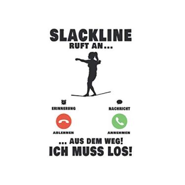 Imagem de Slackline Notizbuch: Slackline Telefon Slacklining Slackliner Gymnastik / 6x9 Zoll / 120 linierte Seiten Seiten