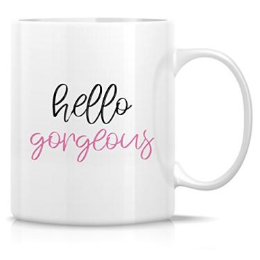 Imagem de Retreez Caneca engraçada - Hello Gorgeous 325 ml canecas de café de cerâmica - engraçado, sarcasmo, sarcástico, motivacional, presentes de aniversário inspiradores para esposa, namorada, namorada