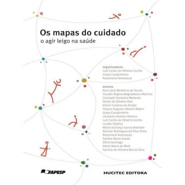 Imagem de Os Mapas Do Cuidado: O Agir Leigo Na Saúde