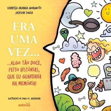 Imagem de Era uma vez... algo tão doce, feito histórias, que eu guardava na memória!