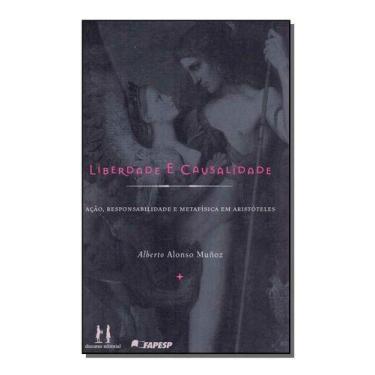 Imagem de Liberdade e Causalidade - Ação, Responsalibilidade e Metafísica em Ari