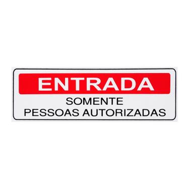 Imagem de Placa De Sinalização Entrada Somente Pessoas Autorizadas 30x10 Acesso - S-234 F9e