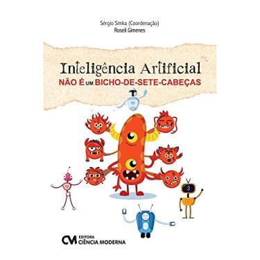 Imagem de INTELIGÊNCIA ARTIFICIAL NÃO É UM BICHO-DE-SETE-CABEÇAS