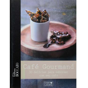 Imagem de Livro - Café Gourmand - 30 Delícias Para Saborear Com Seu Café - André Noëmie