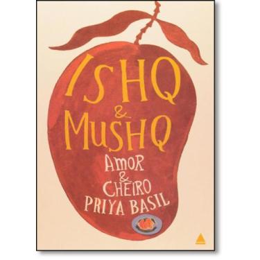Imagem de Ishq And Mushq: Amor E Cheiro - Nova Fronteira