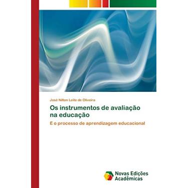 Imagem de Os instrumentos de avaliação na educação: E o processo de aprendizagem educacional
