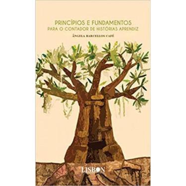 Imagem de Princípios E Fundamentos Para O Contador De Histórias Aprendiz - Vol. 1