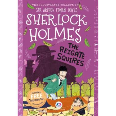 Imagem de Livro - The illustrated collection - Sherlock Holmes: The Reigate squi