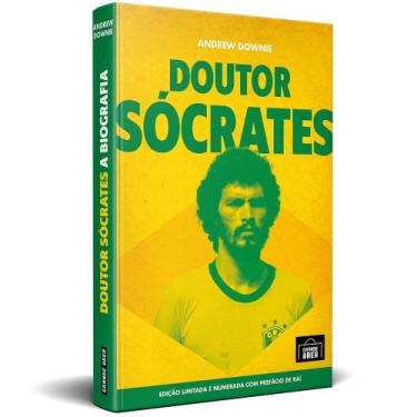 Imagem de Doutor Socrates: A Biografia - (Especial Capa Dura) - GRANDE AREA EDIT