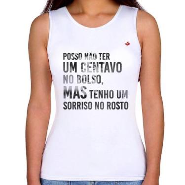 Imagem de Regata Feminina Posso não ter um centavo no bolso, mas tenho um sorris