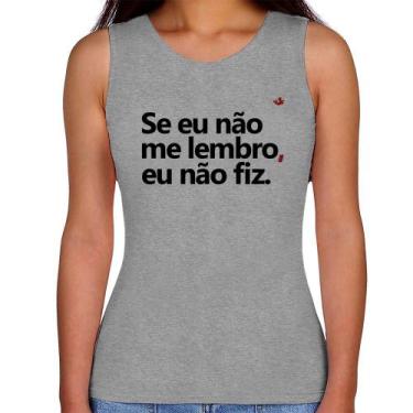 Imagem de Regata Feminina Se eu não me lembro, eu não fiz - Foca na Moda, Cinza,