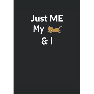 Imagem de Just my myself and my Cat Cat Lovers Notebook: Notebook DIN A4 COLUMN 120 Pages - 8.27" x 11.69" ( 21 x 29.7cm)|Cat Planner| Cat Lovers Notebook| Fun Notebook for Pet Owners