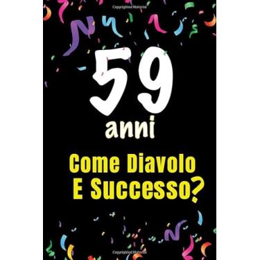 Imagem de 59 Come Diavolo e Successo: quaderno journal 100 pagine 6x9 idea regalo compleanno, festa di compleanno - per scrivere congratulazioni e auguri di compleanno