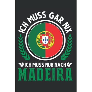 Imagem de Madeira Tagesplaner: Madeira Reise Spruch Portugal Urlaub/Kalender 2022 / Wochenplaner Tagesplaner Planer/Planungsbuch To-Do-Liste / 6x9 Zoll / 100 ausfüllbare Seiten