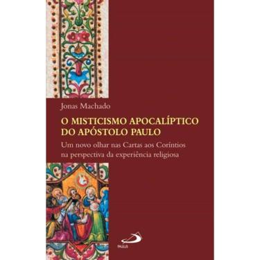 Imagem de O misticismo apocalíptico do Apóstolo Paulo