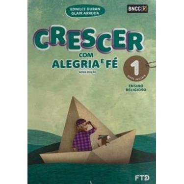 Imagem de Conjunto Crescer Com Alegria e Fé Efai 1º Ano - FTD, 3