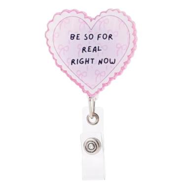 Imagem de Carretel de crachá em forma de coração, porta-crachá de acrílico retrátil rosa Be So for Real Now Adequado para decoração de pessoal de enfermagem pediátrica enfermeira hospitalar porta-cartões de