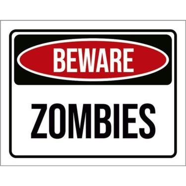 Imagem de Kit 10 Placas Beware Zombies 36X46