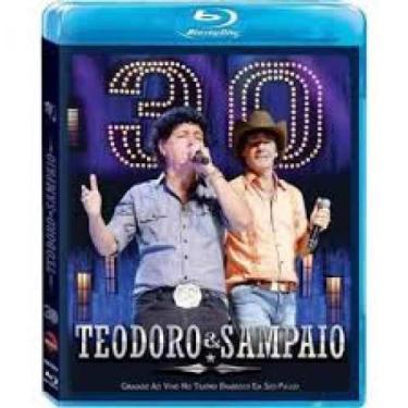 Imagem de Blu Ray Teodoro e Sampaio - 30 Anos - Radar Music