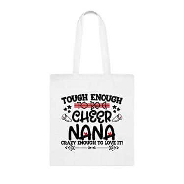 Imagem de Bolsa tote Tough Enough To Be A Cheer Nana, Nana, presente para vovó, bolsa de ombro Nana, bolsas reutilizáveis, presente para vovó de netos s, Branco