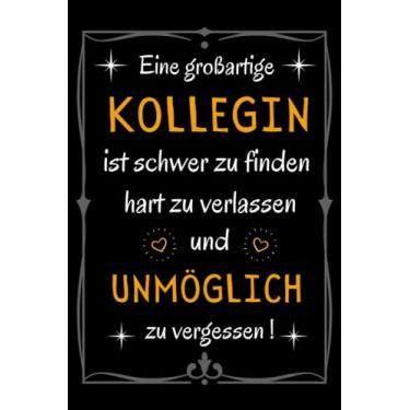 Imagem de Eine großartige Kollegin ist schwer zu finden: Geschenk kollegen | Perfekt für Notizen, Zum Aufschreiben Von Gedanken, Zielen, Als Tagebuch oder ... für frauen Freunde Familie | Notizbuch A5