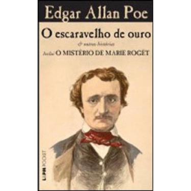 Imagem de O Escaravelho De Ouro & Outras Histórias - Inclui O Mistério De Marie Rogêt - Vol. 912