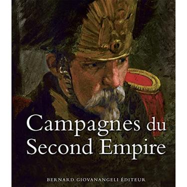 Imagem de Campagnes du Second Empire (GIOVANGELI) (Edição Francesa)