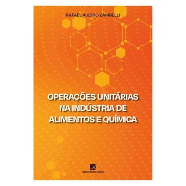 Imagem de Operações Unitárias Na Indústria De Alimentos E Química