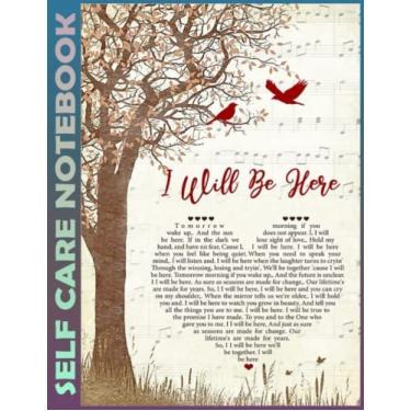 Imagem de Self Care Notebook: I Will Be Here Spend Few Minutes Journal to Inspire a Happier, Healthier & More Grateful Mindset. My Self-Care, Fitness, ... Time Management and Focus - Task Organizer
