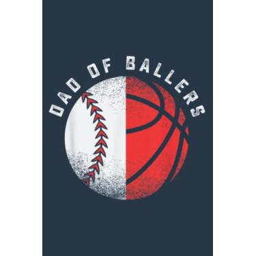 Imagem de Dad of Ballers Father Son Basketball Baseball Player: Study Notebook, 6 x 9 inches, 120 pages