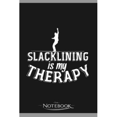 Imagem de Notebook: Slacklining Joke Slackline Slackliner 1: Notebooks Are Great For Daily Journaling| Present Gift 120 Lined Pages 6 x 9 Inch 120 Lined Notes