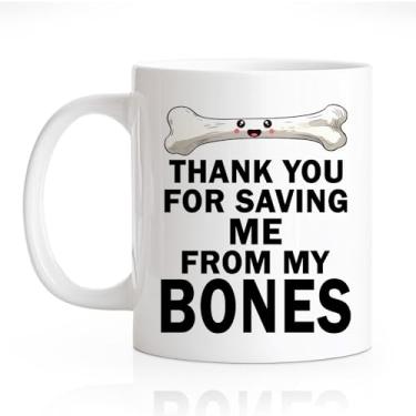 Imagem de RZHV Caneca de café Thank You For Saving Me From My Bones, presente de aniversário de agradecimento para cirurgiões ortopédicos, assistentes de enfermagem, colegas de trabalho, presentes de formatura