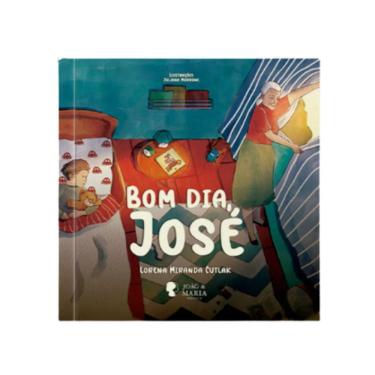 Imagem de Bom dia, José | Editora João e Maria | Chegada do Irmão