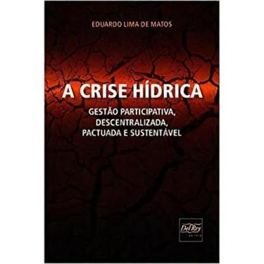 Imagem de Crise Hídrica, A - 01Ed/18 - DEL REY LIVRARIA E EDITORA, Sortido