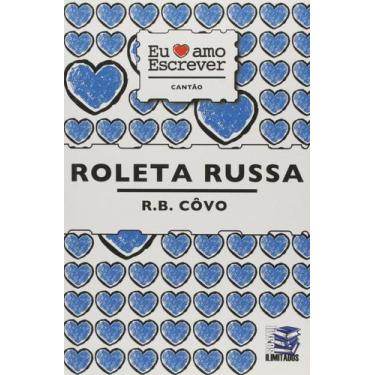 Imagem de Roleta Russa - Coleção Eu Amo Escrever - LIVROS ILIMITADOS, 3