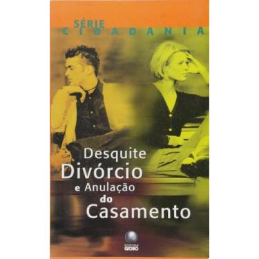 Imagem de Desquite, divorcio e anulacao de casamento - serie cidadania - GLOBO, 